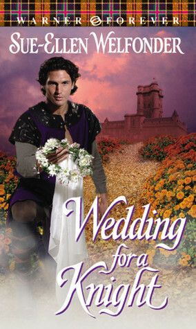 Wedding for a Knight by Sue-Ellen Welfonder