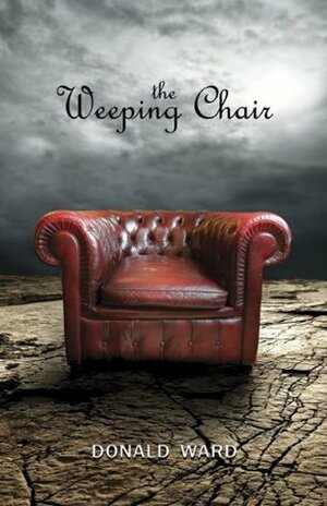 The Weeping Chair by Donald Ward