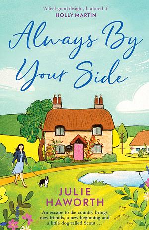 Always By Your Side by Julie Haworth