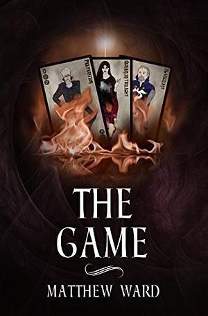 The Game: A Tale of Aradane  by Matthew Ward