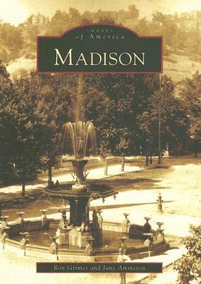 Madison by Ron Grimes, Jane Ammeson