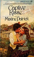 Captive Kisses by Jennifer Blake, Maxine Patrick