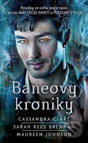 Baneovy kroniky by Cassandra Clare