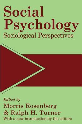 Social Psychology: Sociological Perspectives by Ralph Turner