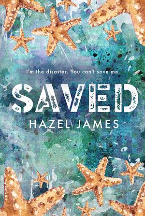 Saved by Hazel James