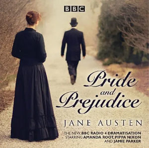 Pride and Prejudice BBC Radio  by Jane Austen