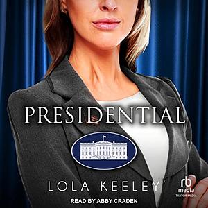 Presidential by Lola Keeley