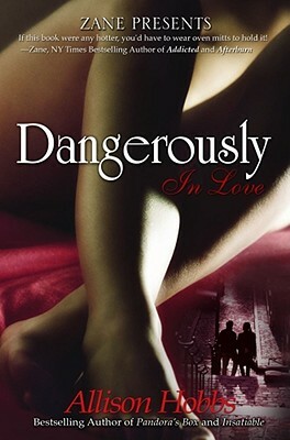 Dangerously in Love by Allison Hobbs