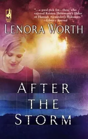 After the Storm by Lenora Worth