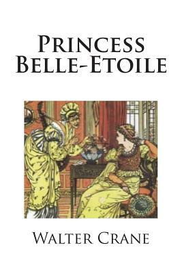 Princess Belle-Etoile by Walter Crane
