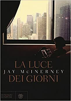 La luce dei giorni by Jay McInerney