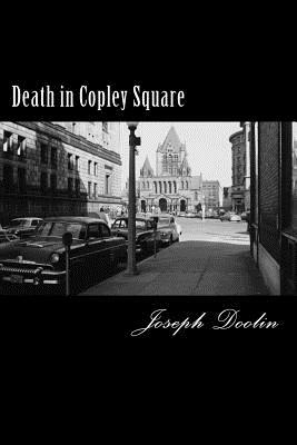 Death in Copley Square by Joseph Doolin