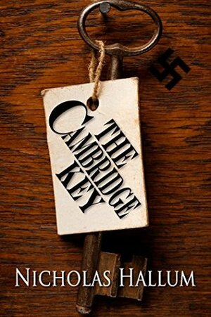 The Cambridge Key by Nicholas Hallum