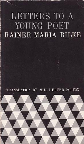 Letters to a Young Poet by Rainer Maria Rilke