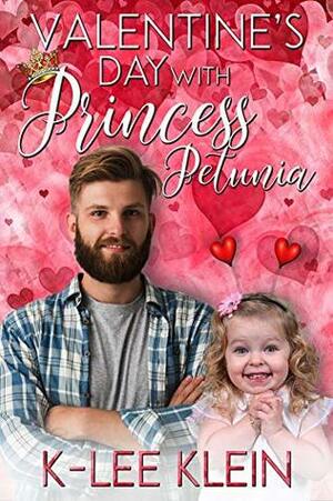 Valentine's Day with Princess Petunia by K-lee Klein