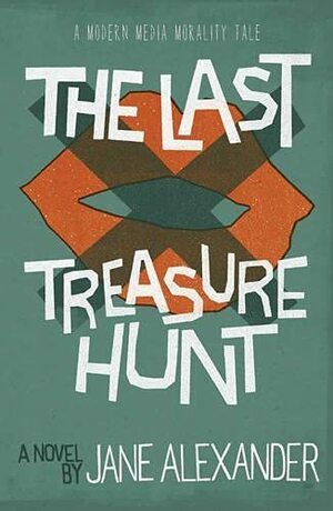 The Last Treasure Hunt by Jane Alexander