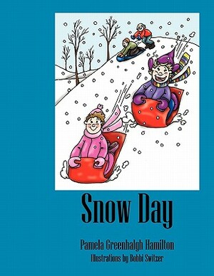 Snow Day by Pamela Greenhalgh Hamilton