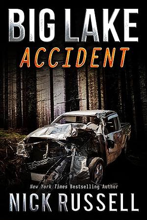 Big Lake Accident by Nick Russell