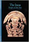 The Incas: People of the Sun by Carmen Bernand