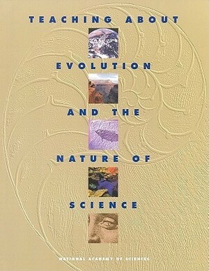 Teaching about Evolution and the Nature of Science by National Academy of Sciences