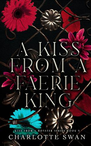 A Kiss From a Faerie King by Charlotte Swan