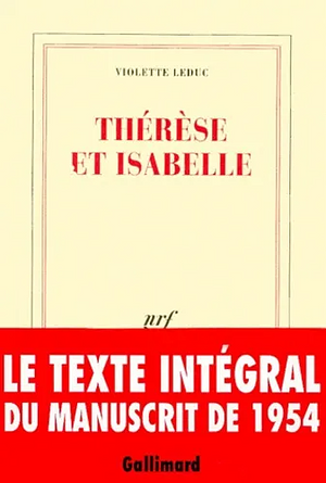Thérèse et Isabelle by Violette Leduc