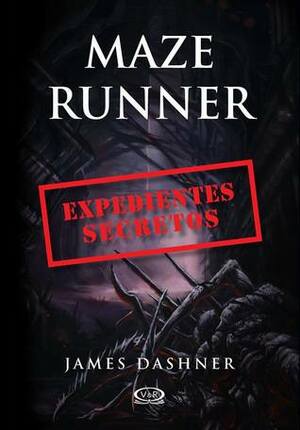 Expedientes secretos by Marcelo Orsi Blanco, James Dashner, Georgina Dritsos