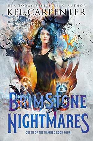 Brimstone Nightmares by Kel Carpenter