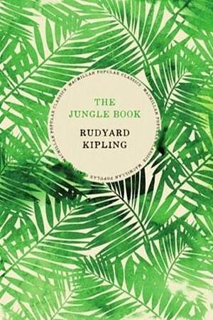 The Jungle Book by Rudyard Kipling