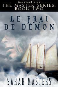 Le Frai De Demon by Sarah Masters