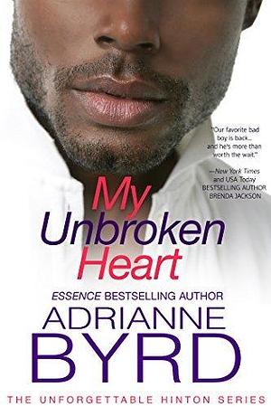 My Unbroken Heart by Adrianne Byrd, Adrianne Byrd