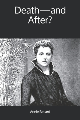 Death-and After? by Annie Besant