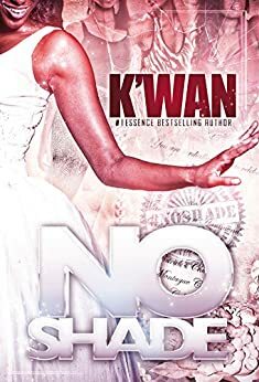 No Shade by K'wan