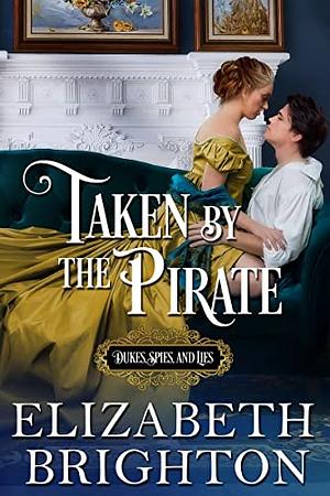 Taken by the Pirate by Elizabeth Brighton