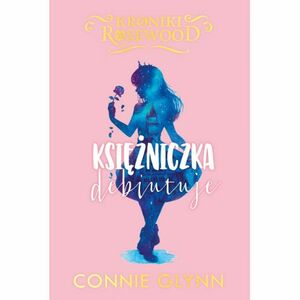 Księżniczka debiutuje by Connie Glynn