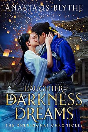 Daughter of Darkness and Dreams by Anastasis Blythe