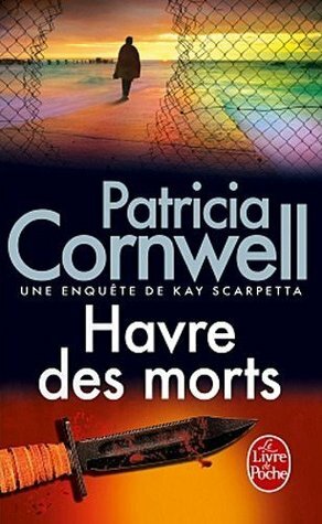 Havre des morts by Patricia Cornwell