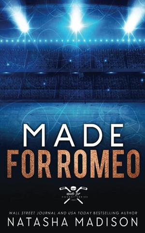 Made For Romeo (Special Edition) by Natasha Madison