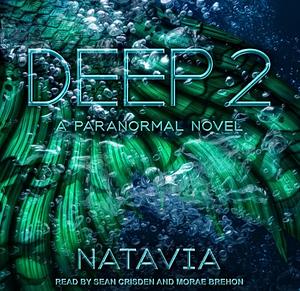 Deep 2: A Paranormal Novel by Natavia