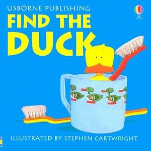 Find the Duck by Felicity Brooks