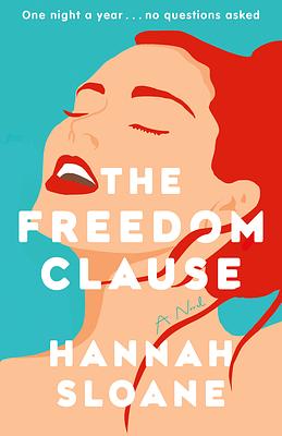 The Freedom Clause - Advance Reader Copy by Hannah Sloane