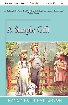 A Simple Gift by Nancy Ruth Patterson