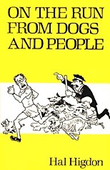 On the Run from Dogs and People by Hal Higdon