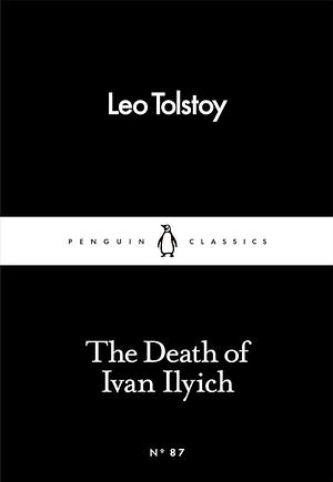 The Death of Ivan Ilyich by Mariano Orta Manzano, Leo Tolstoy