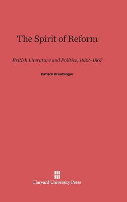 The Spirit of Reform by Patrick Brantlinger