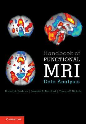 Handbook of Functional MRI Data Analysis by Jeanette A. Mumford, Russell A. Poldrack, Thomas E. Nichols