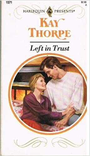 Left in Trust by Kay Thorpe