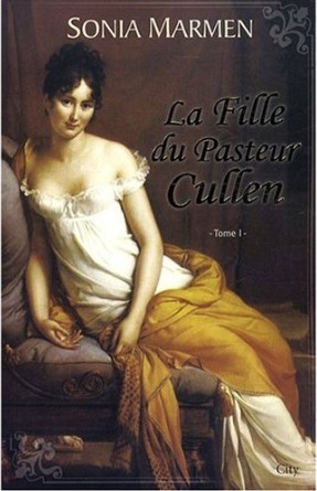 La Fille du Pasteur Cullen, Volume 1 - Tome 1 by Sonia Marmen