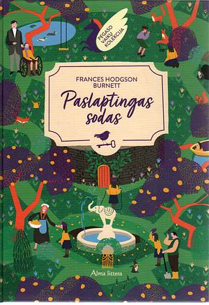 Paslaptingas sodas by Frances Hodgson Burnett