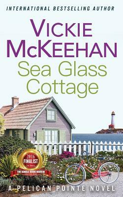 Sea Glass Cottage by Vickie McKeehan